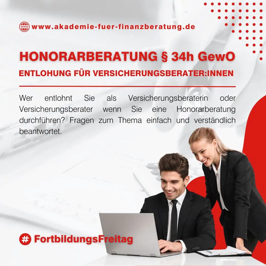Honorarberatung nach § 34d Absatz 2 GewO – was ist eine Honorarberatung und wer entlohnt mich als Versicherungsberater:in?